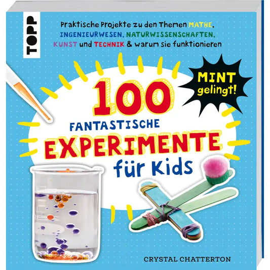 100 Fantastische Experimente für Kids