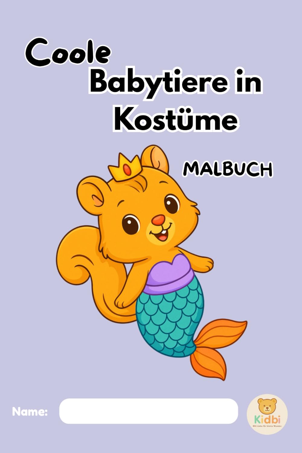 Coole Babytiere in Kostüme Malbuch: „Kleine Tiere, große Verkleidung – Malspaß für Kinder“